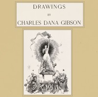 Cover of Drawings by Charles Dana Gibson ...
