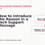 How to Introduce the Reason in a Tech Support Message