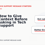 How to Give Context Before Asking in Tech Support Message English