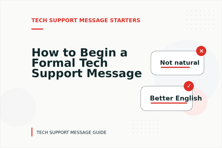 How to Begin a Formal Tech Support Message