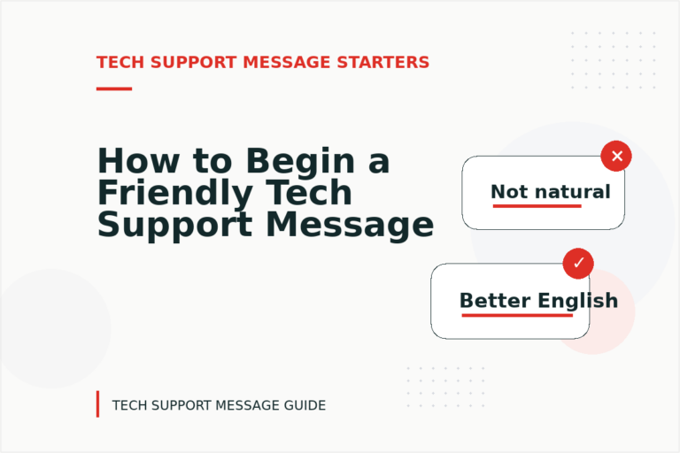How to Begin a Friendly Tech Support Message How to Begin a Friendly Tech Support Message