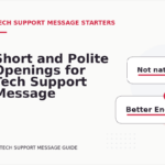 Short and Polite Openings for Tech Support Message English
