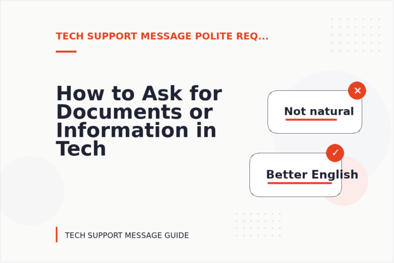 How to Ask for Documents or Information in Tech Support Message English