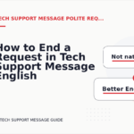 How to End a Request in Tech Support Message English