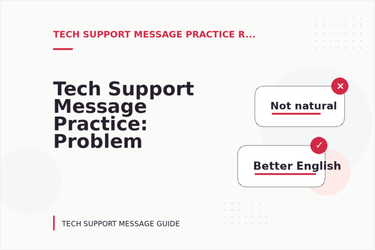 Tech Support Message Practice: Problem and Solution Replies Tech Support Message Practice: Problem and Solution Replies