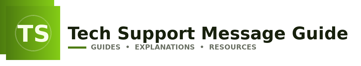 Tech Support Message Guide